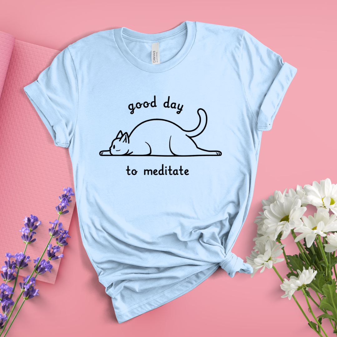 Good Day To Meditate Tee