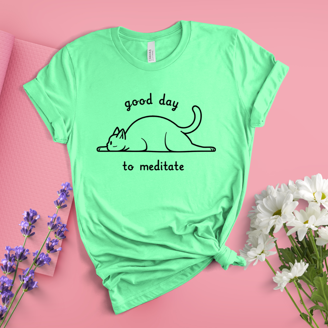 Good Day To Meditate Tee